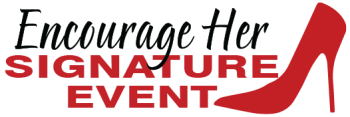 Encourage Her Network Signature Event